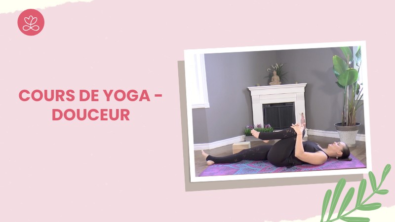 27 - Cours de Yoga - Douceur avec Maryse Lehoux